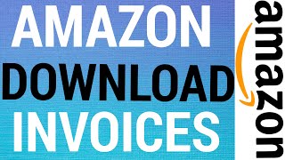 How To Download Invoices From Amazon [upl. by Llenaej]