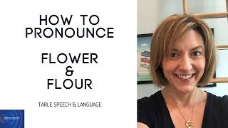 Learn to Pronounce FLOWER amp FLOUR  American English Homophone Pronunciation Lesson learnenglish [upl. by Froma]