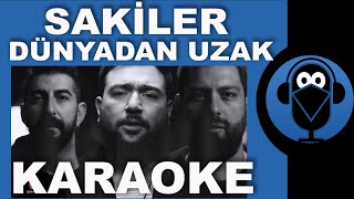 Sakiler  Pinhani  Dünyadan Uzak  KARAOKE  Sözleri  Lyrics  Fon Müziği  COVER  Beat [upl. by Sucramej]