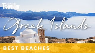 The 23 best Greek islands  Condé Nast Traveller [upl. by Daj908]