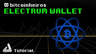 Tutorial da carteira Electrum Wallet versão 338 [upl. by Tnerb]