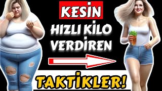 HIZLI KİLO VERME TAKTİKLERİ [upl. by Leonor]