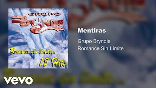 Grupo Bryndis  Mentiras Audio [upl. by Caniff]