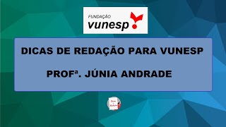 Dicas de redação Vunesp [upl. by Haslam243]