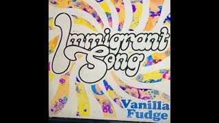 Vanilla Fudge  Immigrant Song  Remastered 2020 Version [upl. by Shifra]