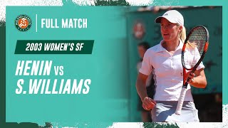 Henin vs Williams 2003 Womens semifinal Full Match  RolandGarros [upl. by Essirahs]