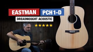 Eastman PCH1D Dreadnought Acoustic Guitar Review [upl. by Rolyat]