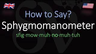 How to Pronounce Sphygmomanometer CORRECTLY Meaning amp Pronunciation [upl. by Barker]