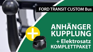 Anhängerkupplung abnehmbar FORD TRANSIT CUSTOM Bus  Brink Komplettsatz  Montage von Rameder [upl. by Raman]