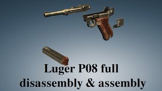 Luger P08 full disassembly amp assembly [upl. by Abigail]