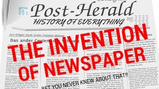 The story of Newspaper  History of Everything [upl. by Ayocal]