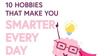 Hobbies That Make You Smarter🧠 [upl. by Pravit]