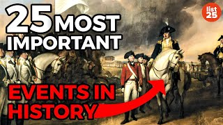 25 Most IMPORTANT Events In History [upl. by Nnednarb]