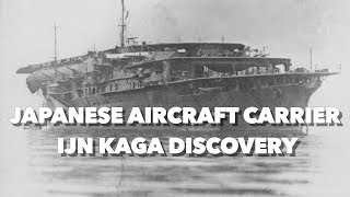 Discovery of the Japanese Aircraft Carrier IJN KAGA  Latest Footage [upl. by Assyl111]