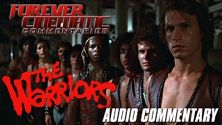 The Warriors 1979  Forever Cinematic Commentary [upl. by Melton878]