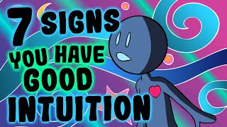 7 Signs You Have Good Intuition [upl. by Evvie]