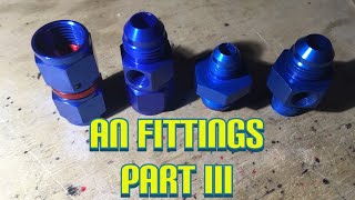 NPT vs ORing vs AN Flare AN fittings part 3 [upl. by Hilleary]