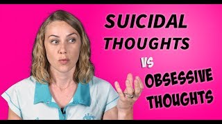 Suicidal Thoughts vs Obsessive Thoughts [upl. by Atinrahc764]