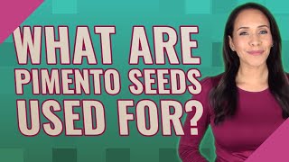 What are Pimento seeds used for [upl. by Aeriell276]