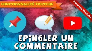 Tuto Comment épingler un commentaire sur sa vidéo YouTube en 2020 [upl. by Valina546]