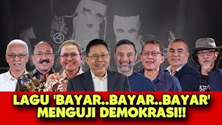 FULL LAGU BAYAR BAYAR BAYAR MENGUJI DEMOKRASI [upl. by Ebarta]