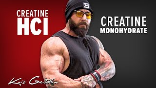 Best Creatine Creatine HCl or Creatine Monohydrate  Kris Gethin [upl. by Ettedanreb]