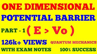 POTENTIAL BARRIER  ONE DIMENSIONAL POTENTIAL BARRIER  PART  1  QUANTUM MECHANICS  WITH NOTES [upl. by Asirrac]