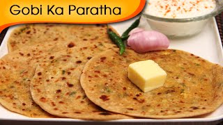 Gobi Paratha Recipe  How To Make Gobi Ka Paratha  Stuffed Indian Bread  Ruchi  Rajshri Food [upl. by Tamsky939]