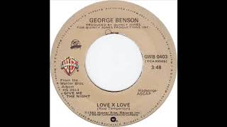 George Benson  Love X Love Dj S Rework [upl. by Swanson]