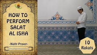 How to perform Salat al Isha Night Prayer [upl. by Charlotte417]