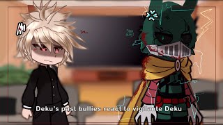 Deku’s Bullies REACT TO Vigilante Deku  MHA [upl. by Athiste]