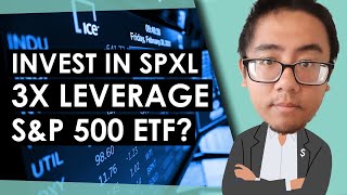 Should You Invest in SPXL 3X Leveraged ETF [upl. by Dominy]