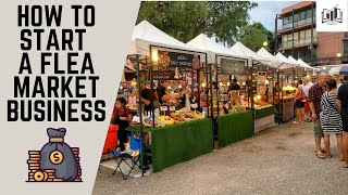 How to Start a Flea Market Business  Starting a Flea Market Business Guide [upl. by Zetnom]