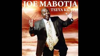 Joe Mabotja  O Ea Kae [upl. by Aicire]