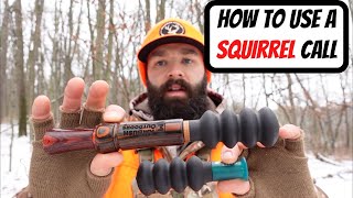 HOW TO USE A SQUIRREL CALL  Squirrel Hunting Tips [upl. by Elay]