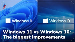 Windows 11 vs Windows 10 The biggest improvements [upl. by Karia817]