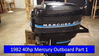 1982 40hp Mercury Outboard 2 Cylinder  Getting It Back On The Water Part 1 [upl. by Ahsuoj]