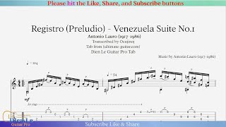 Registro Preludio  Venezuela Suite No1 Antonio Lauro for Classical Guitar with Tab [upl. by Adalard]