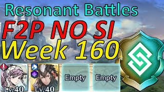 Resonant Battles Week 160 Guide F2P Min SI easy Harmonic inclusion FEH [upl. by Noffihc]