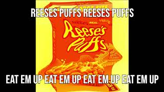 Reeses Puffs Song Rap eat em up eat em up eat em up eat em up BASS BOOSTED  LOUD  EARRAPE [upl. by Eniamrahs]