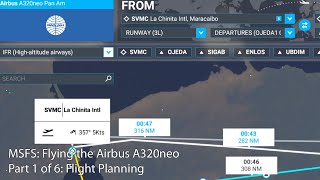 MSFS  Flying the Airbus A320neo Part 1 Flight Planning [upl. by Orpah]