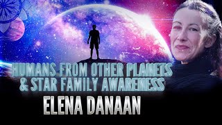 Elena Danaan Humans from Other Planets amp Star Family Awareness [upl. by Assetniuq]