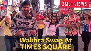 Rajitdev  Wakhra Swag at Times Square  Kala Chashma Dance [upl. by Nuahsad50]