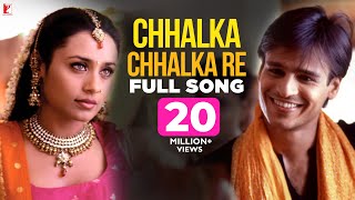 Chhalka Chhalka Re Song  Saathiya  Vivek Oberoi Rani Mukerji  A R Rahman Gulzar  Richa Sharma [upl. by Ahidam93]