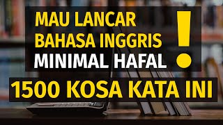 1500 Kosa Kata Bahasa Inggris Paling Sering Digunakan [upl. by Ahsinot]