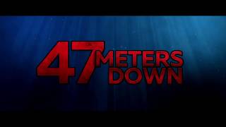 47 Meters Down Official Trailer [upl. by Bevash]