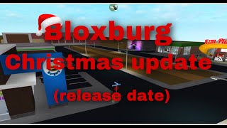 Roblox Bloxburg Christmas Update release date [upl. by Nuaj525]