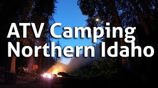 3 Day ATV Camping Trip Northern Idaho [upl. by Press]