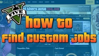 GTA 5 Online How To Find Custom Jobs amp Playlists  PS4 PS5 XBOX ONE amp PC 2022 Update [upl. by Caterina249]