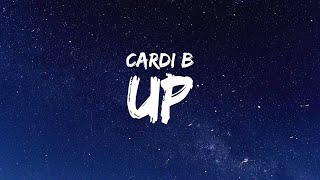 Cardi B  Up Lyrics [upl. by Dnama]